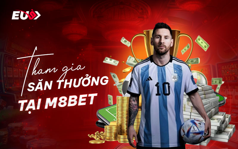 Các bước tham gia cược tại M8Bet EU9