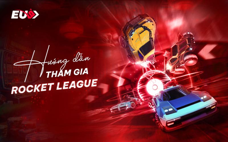 Cách cược Rocket League đơn giản cho người mới Cách cược Rocket League đơn giản cho người mới
