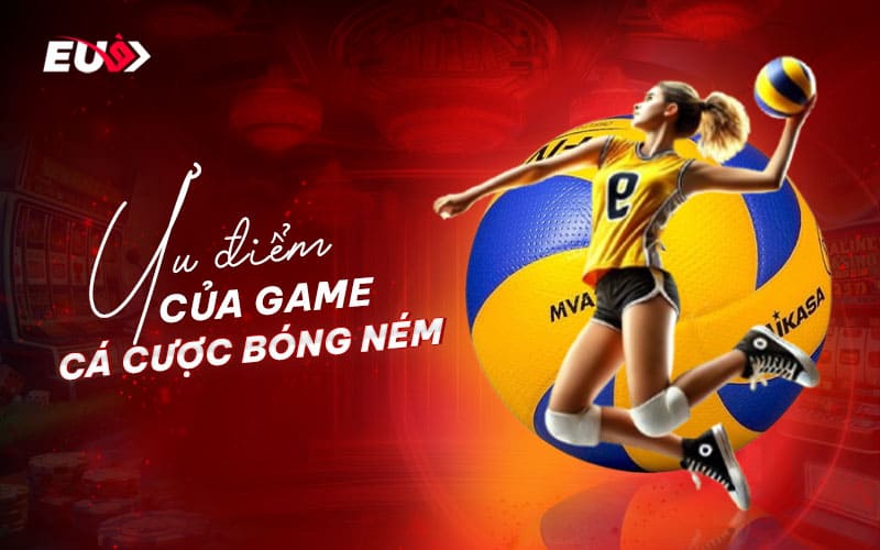 Vì sao nên chọn cá cược bóng ném tại EUBET? Vì sao nên chọn cá cược bóng ném tại EUBET?